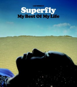 Superfly my best of my life